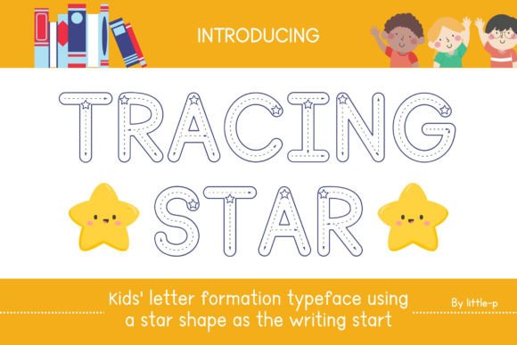 Tracing Star: A Font That Sparks Creativity